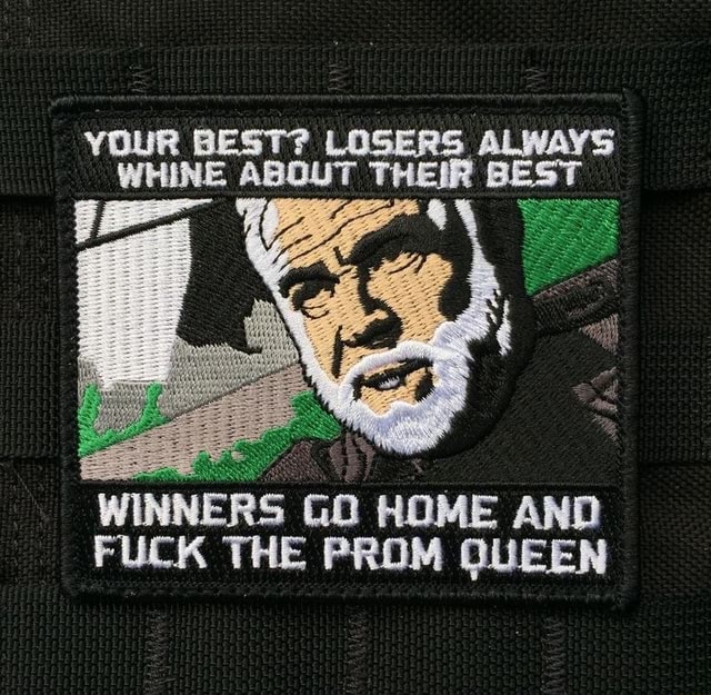 YOUR BEST? LOSERS WINNERS GO HOME AND FUCK THE PROM QUEEN iFunny