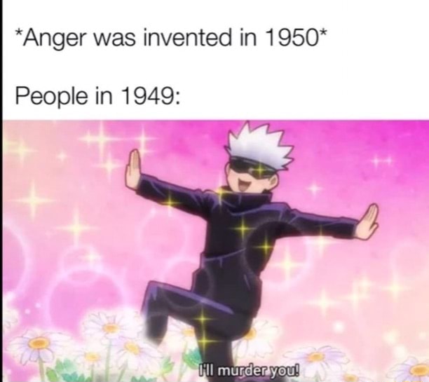 anger-was-invented-in-1950-people-in-1949-ifunny