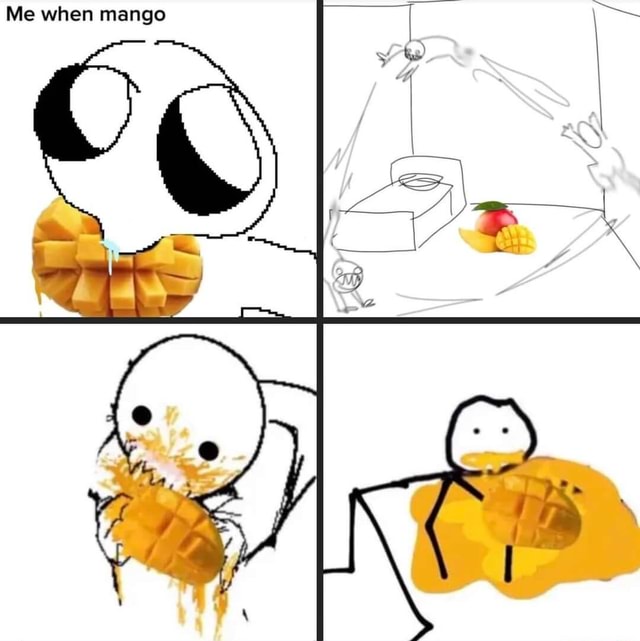 me-when-mango-ifunny