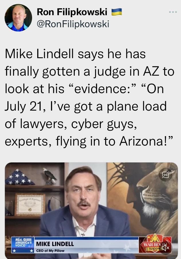 Mike Lindell says he has finally gotten a judge in AZ to look at his