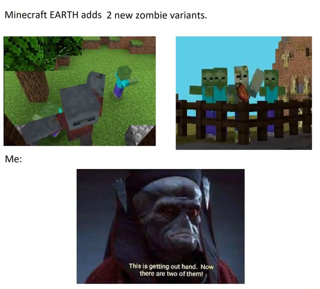 Minecraft EARTH adds 2 new zombie variants. Mes This is getting out ...