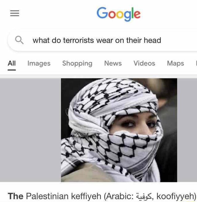 Google what do terrorists wear on their head All Images Shopping News