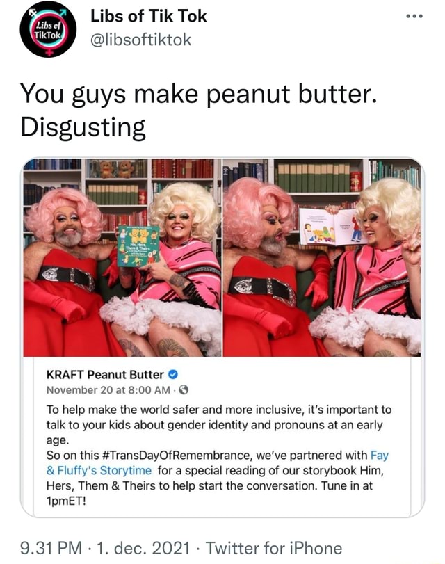Lilos of Tik Tok libsortiktok You guys make peanut butter. Disgusting KRAFT Peanut Butter