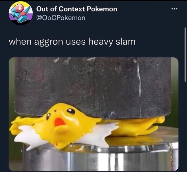 Fa Out Of Context Pokemon Oocpokemon When Aggron Uses Heavy Slam Ff