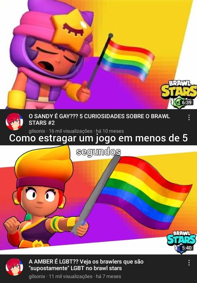 Brawl O Sandy E Gay 5 Curiosidades Sobre O Brawl Stars 42 Gilsonix 16 Mil Visualizacoes Ha 10 Meses Como Estragar Um Jogo Em Menos De 5 Brawl A Amber E - brawl stars sobre o jogo