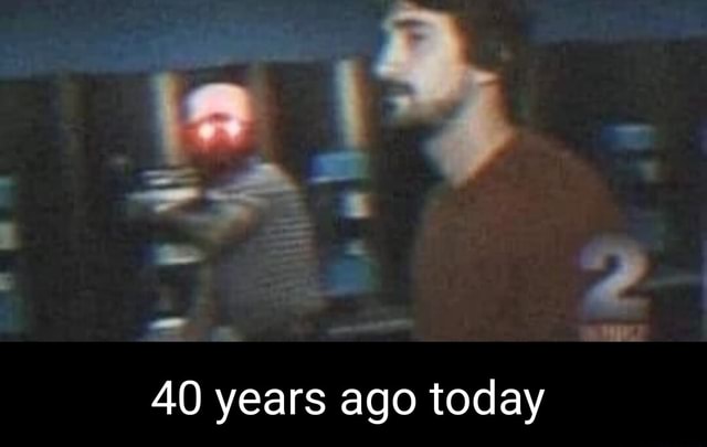 " al 40 years ago today - iFunny