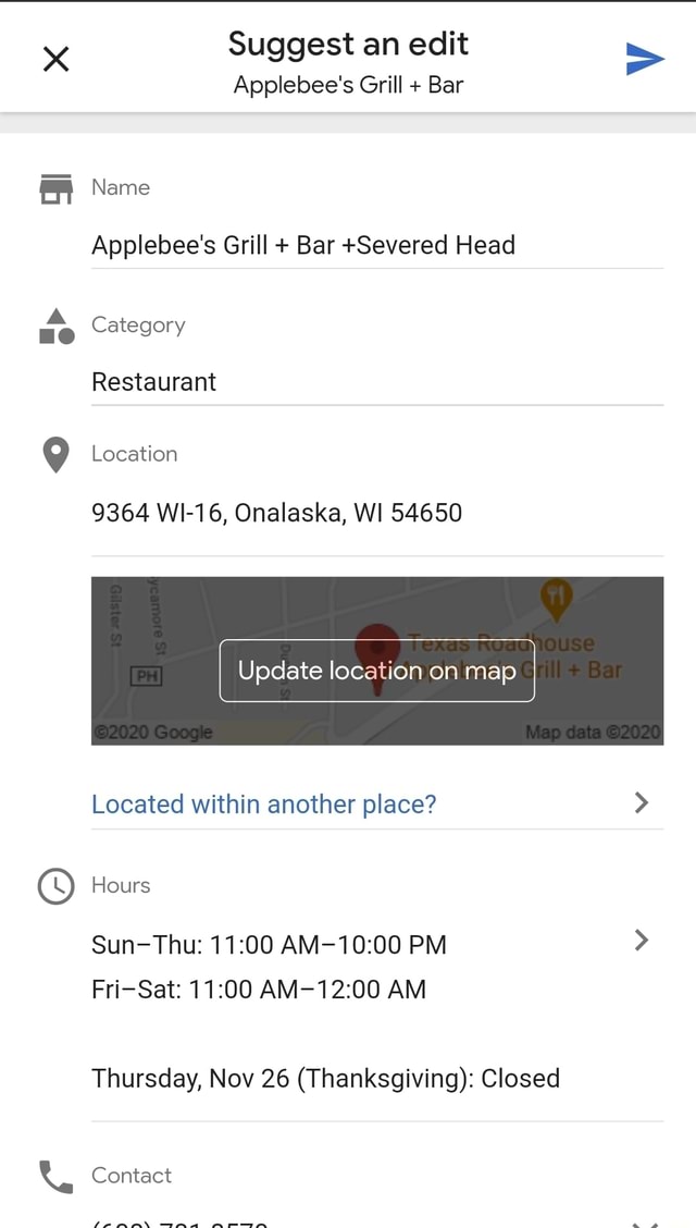 Name Applebee S Grill Bar Severed Head Category Restaurant Location 9364 Wi 16 Onalaska Wi Update Location On Map Located Within Another Place Hours Sun Thu Pm Fri Sat Am Thursday Nov