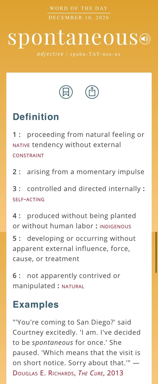 word-of-the-day-december-10-2020-spontaneouse-adjective-i-spahn-tay-nee-us-definition-1