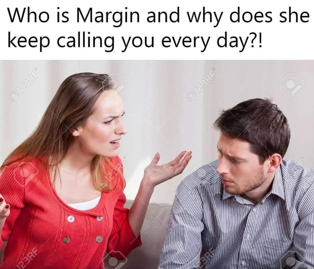 who-is-margin-and-why-does-she-keep-calling-you-every-day-ifunny