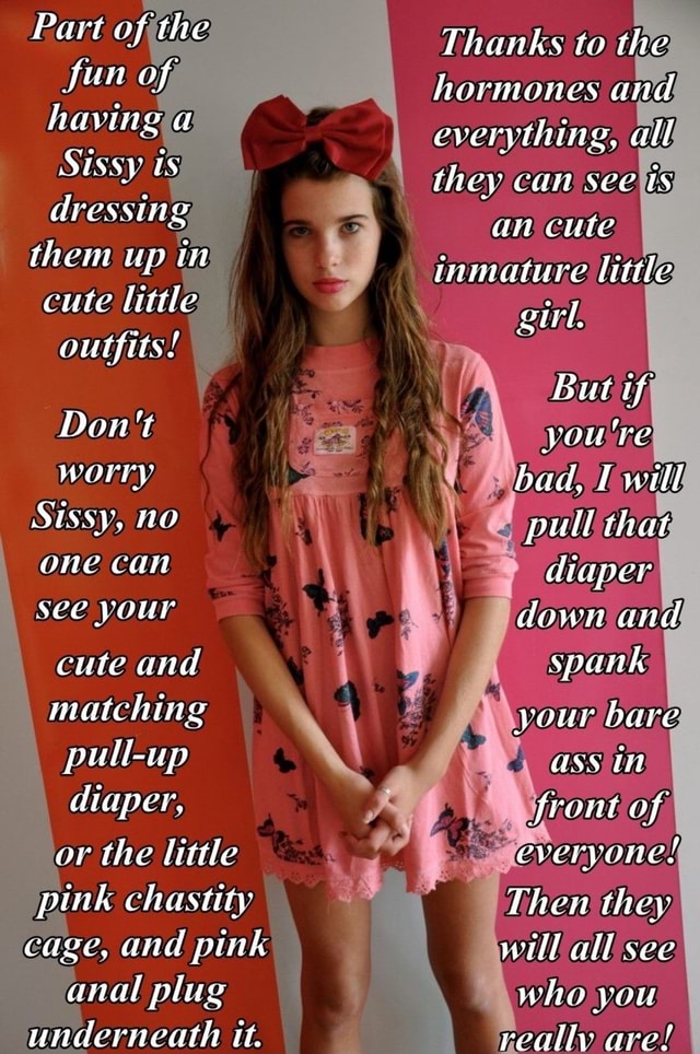 Thanks to the hormones and everything, all: I they can seetis an cute ...