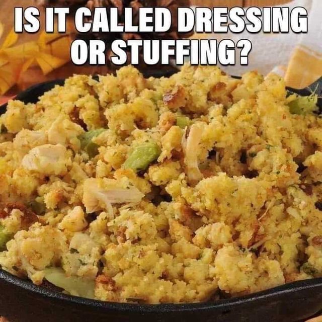 IS IT CALLED DRESSING OR STUFFING? of America’s best pics and videos