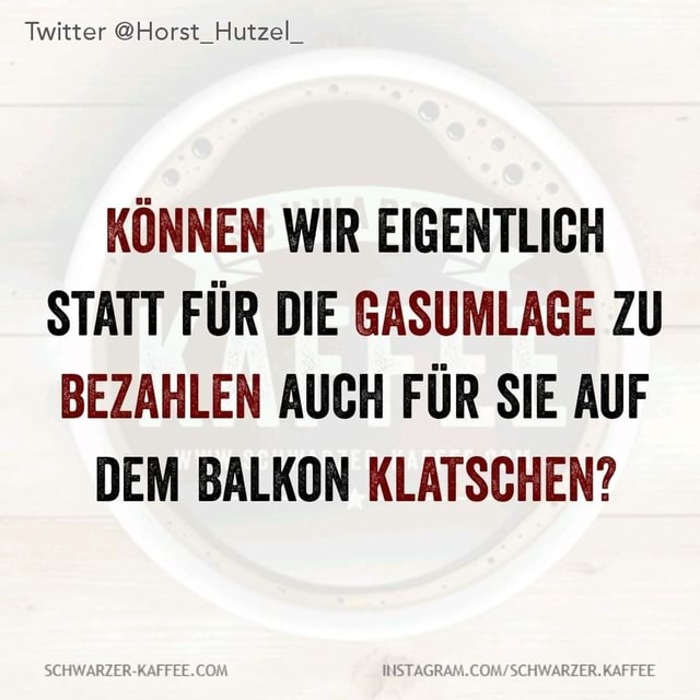 schwarzerkaffee lustig bestewitze witzig witzigebilder memes 