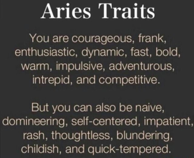 Aries Traits You are courageous, frank, enthusiastic, dynamic, fast ...