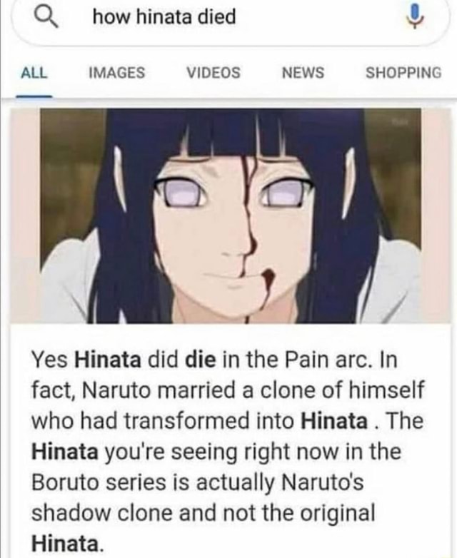 Q. how hinata died ALL IMAGES VIDEOS NEWS SHOPPING Yes Hinata did die