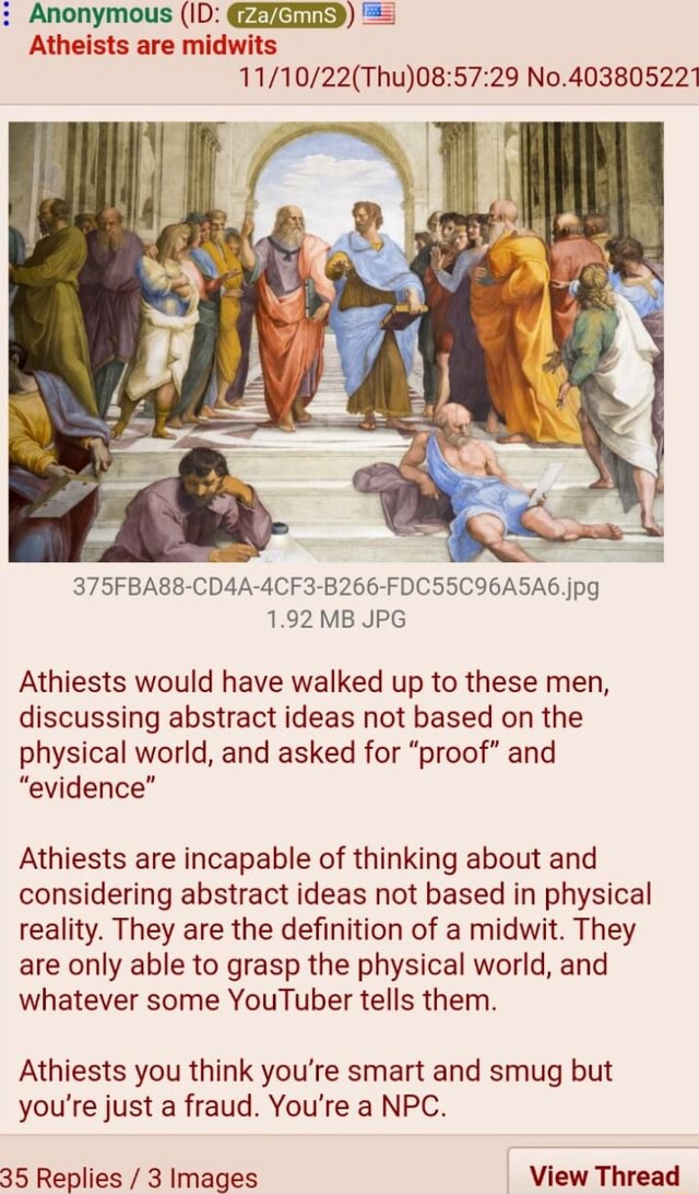 Anonymous ID Atheists Are Midwits No 403805221 375FBA88 CD4A 4CF3 anonymous-id-atheists-are-midwits-no-403805221-375fba88-cd4a-4cf3