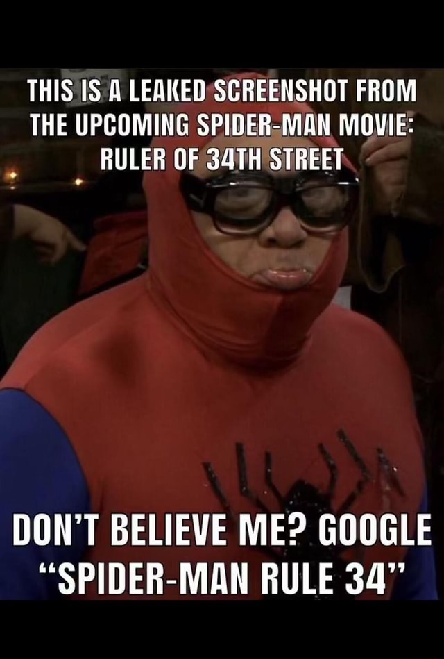 THIS IS AA LEAKED SCREENSHOT FROM THE UPCOMING SPIDER MAN MOVIE RULER OF S TH STREET DON T