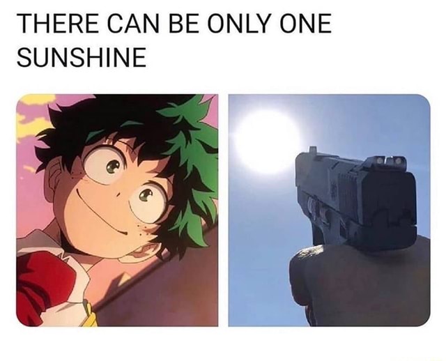 There Can Be Only One Sunshine