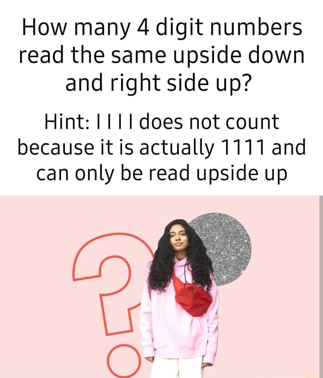 How many 4 digit numbers read the same upside down and right side up