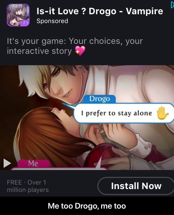 Wb Is It Love Drogo Vampire It S Your Game Your Choices Your Interactive Story Me Too Drogo Me Too D Me Too Drogo Me Too Ifunny