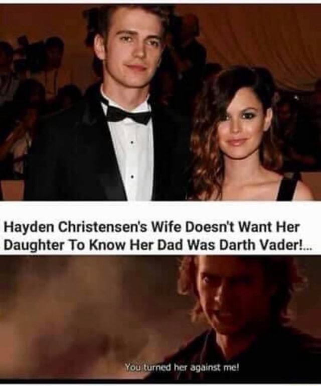 Hayden Christensen S Wife Doesn T Want Her Daughter To Know Her Dad Was Darth Vader You Turned Her Against Me