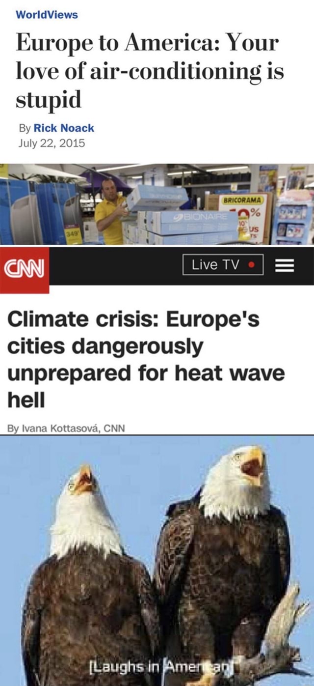 WorldViews Europe to America Your love of airconditioning is stupid