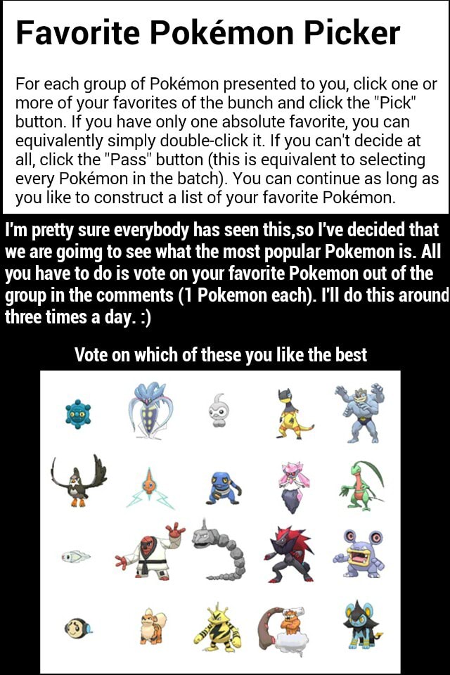 Favorite Pokémon Picker For each group of Pokémon presented to you ...