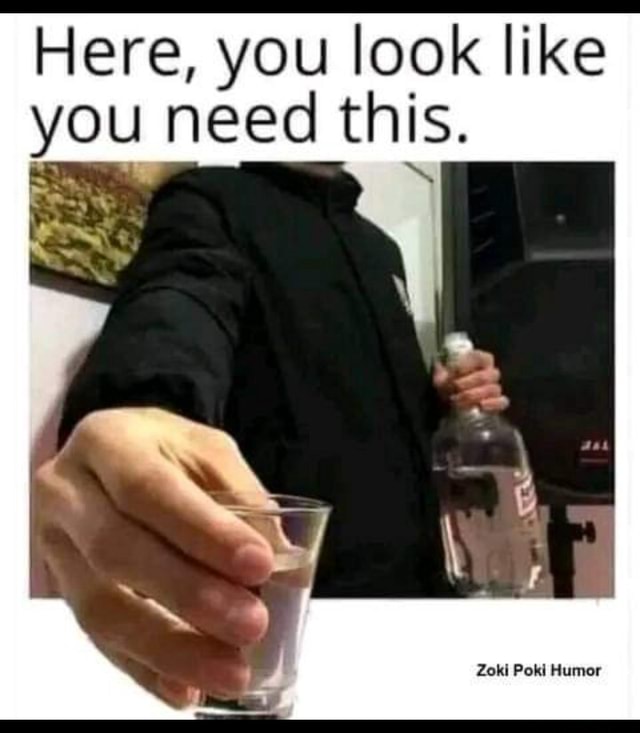Here, you look like you need this. Zoki Poki Humor - America’s best ...