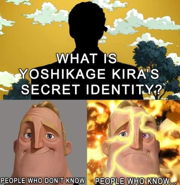 What Is Yoshikage Kira S Secret Identity People Who Don T Know People Who Knows