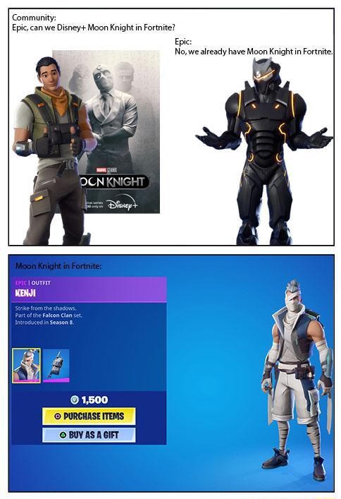 Community: Epic, can we Disney+ Moon Knight in Fortnite? Epic: No, we ...