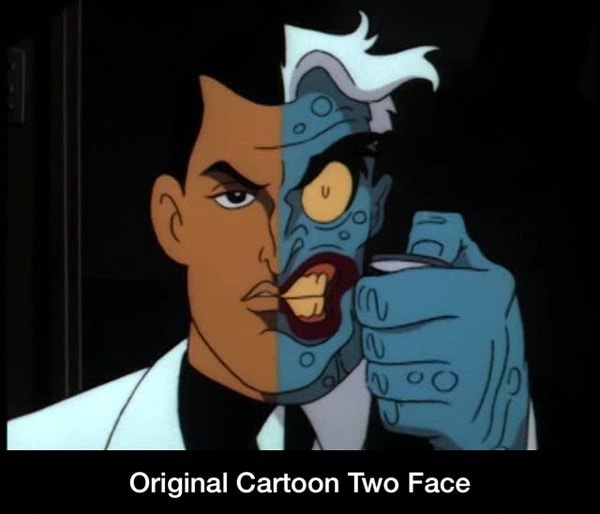 Original Cartoon Two Face Original Cartoon Two Face )