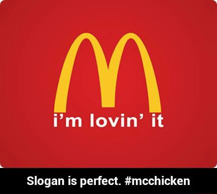 I M Lovin It Slogan Is Perfect Mcchicken Slogan Is Perfect Mcchicken Ifunny