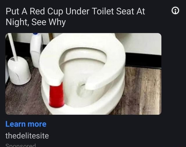 Put A Red Cup Under Toilet Seat At Night, See Why Learn more