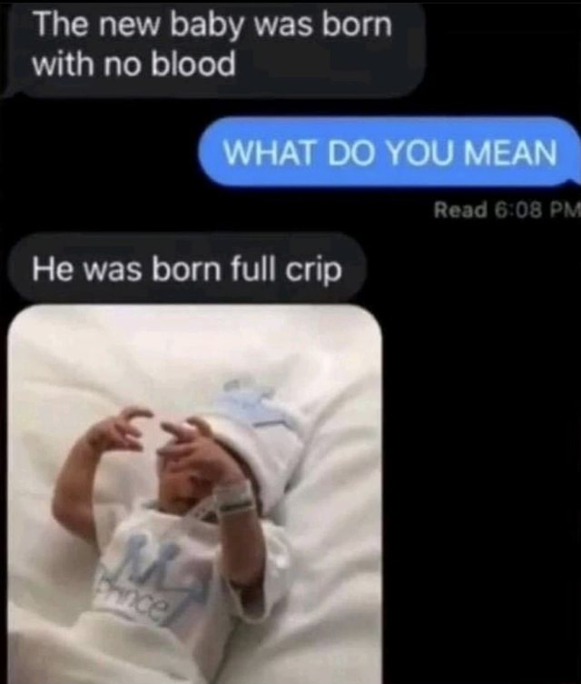 the-new-baby-was-born-with-no-blood-what-do-you-mean-he-was-born-full