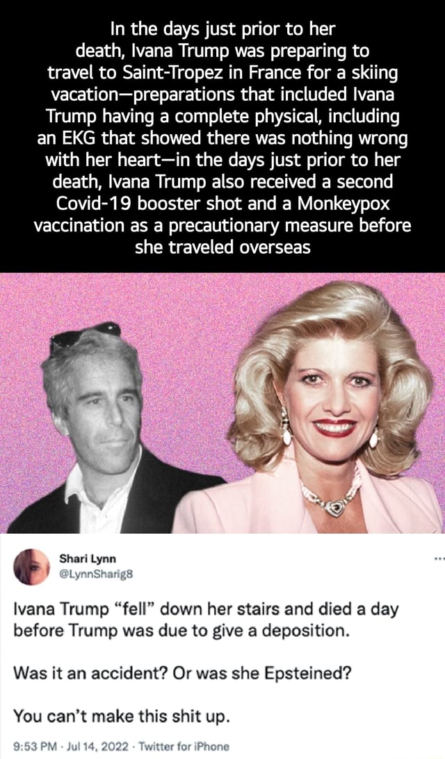 In the days just prior to her death, lvana Trump was preparing to ...