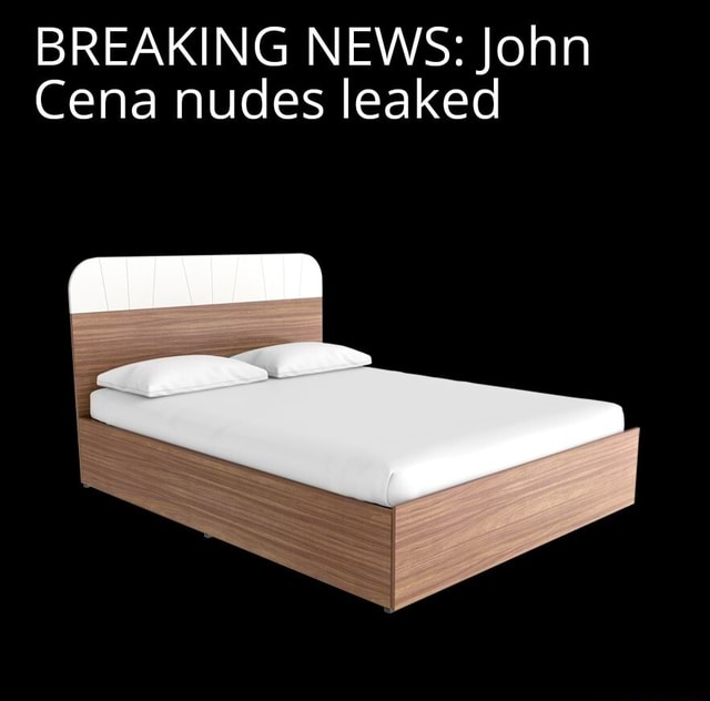 BREAKING NEWS John Cena nudes leaked iFunny