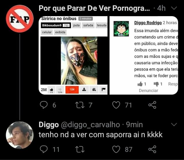 Por que Parar De Ver Pornogra... iririca no ônibus Diggo Rodrigo Essa