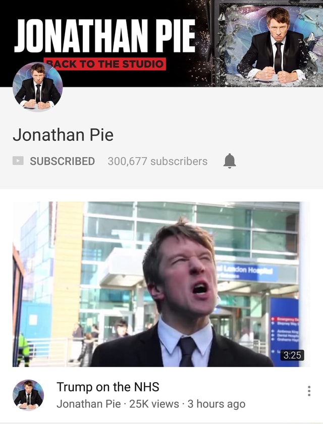 JONATHANPIE Jonathan Pie SUBSCRIBED Trump on the NHS Jonathan Pie views 3  hours ago 