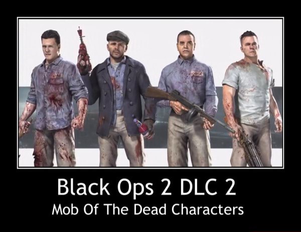 Ens Black Ops 2 Dlc 2 Mob Of The Dead Characters Black Ops 2 Dlc 2 Mob Of The Dead Characters