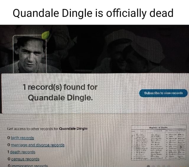 Quanda le Dingle is officially dead found for Quandale Dingle. Get