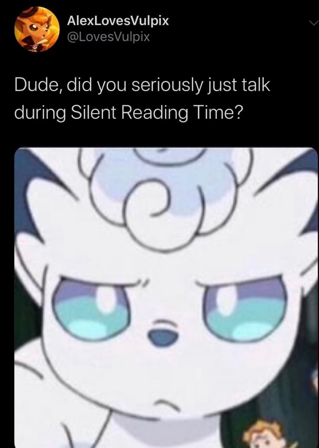 Dude, did you seriously just talk during Silent Reading Time? iFunny Brazil