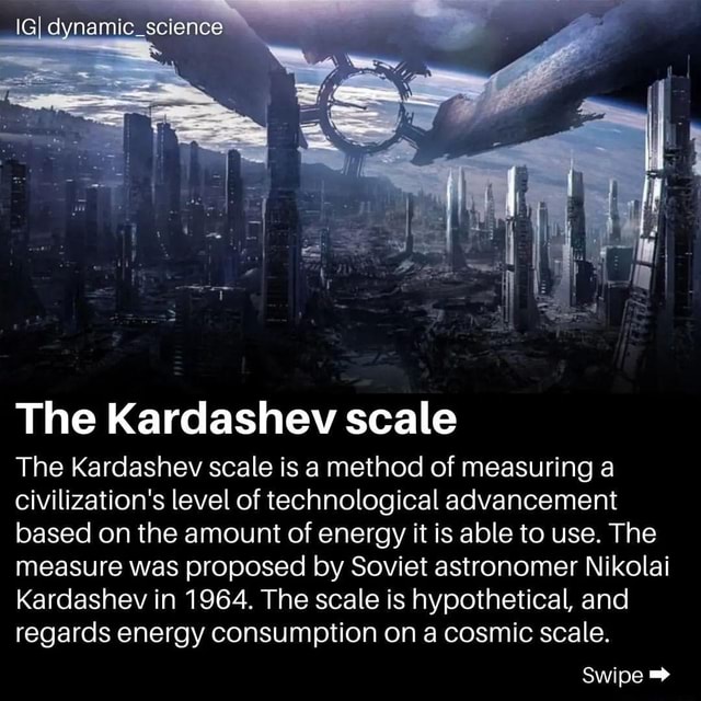 Dynamic_science The Kardashev Scale The Kardashev Scale Is A Method Of ...