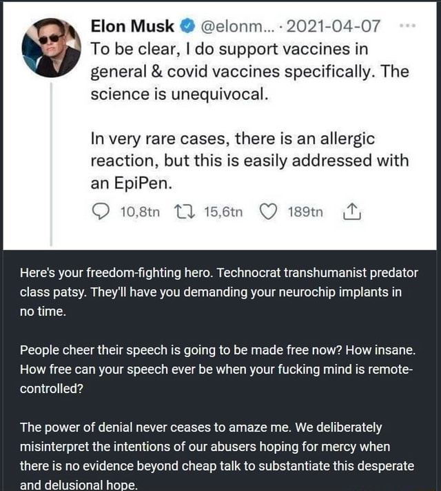 Elon Musk elonm OF To Be Clear I Do Support Vaccines In 