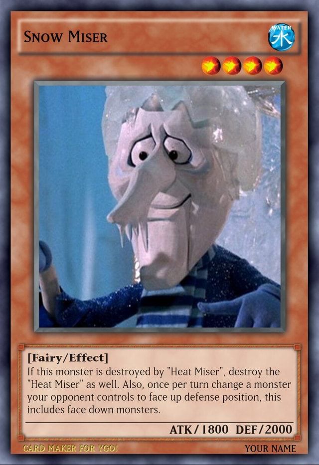 SNOW MISER If this monster is destroyed by "Heat Miser", destroy the