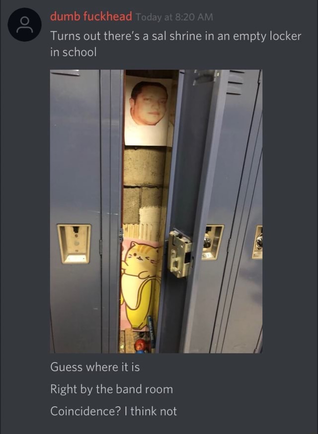 Turns out there's a sal shrine in an empty locker in school Right by ...