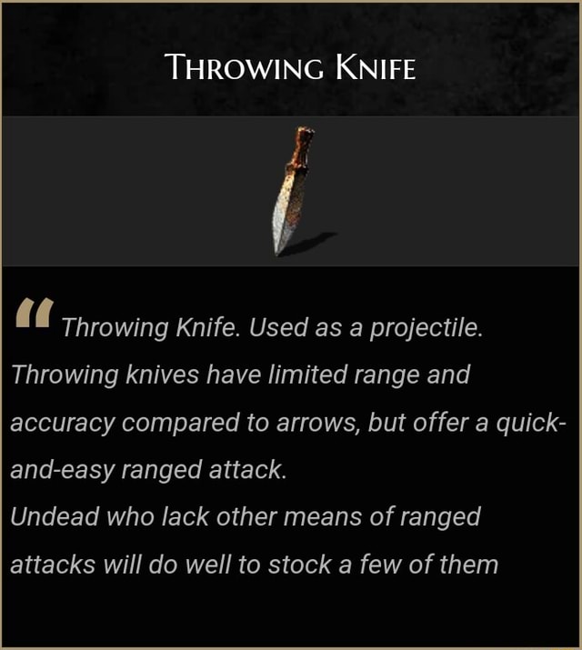 THROWING KNIFE Throwing Knife. Used as projectile. Throwing knives have