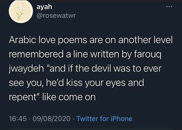 Ayah rosewatwr Arabic Love Poems Are On Another Level Remembered A 