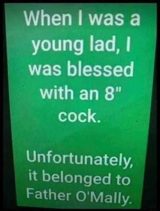 When Was A Young Lad I Was Blessed With An 8 Cock Unfortunately It 