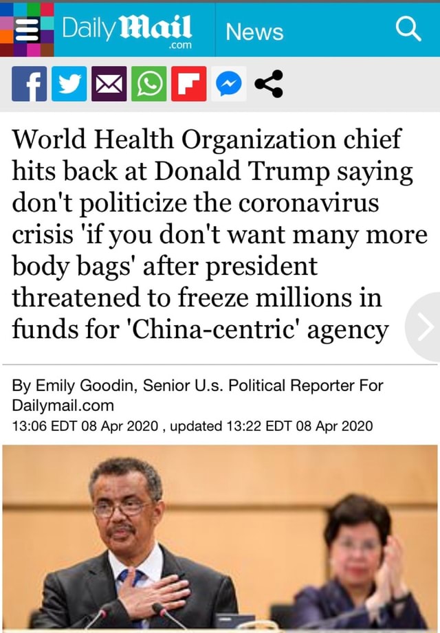 =" Daily Mail News World Health Organization chief hits back at Donald