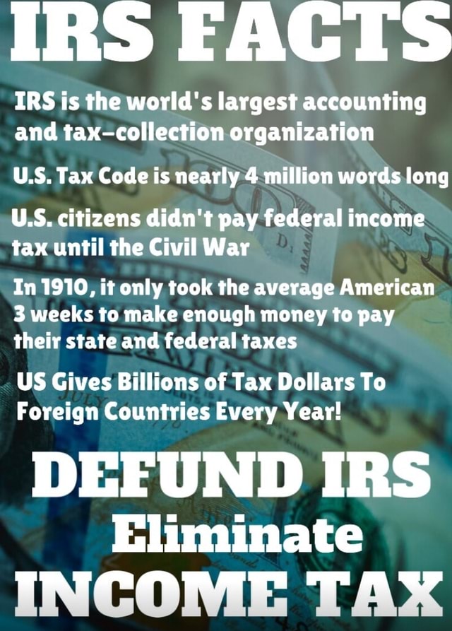 IRS FACTS IRS is the world's largest accounting and tax-collection ...