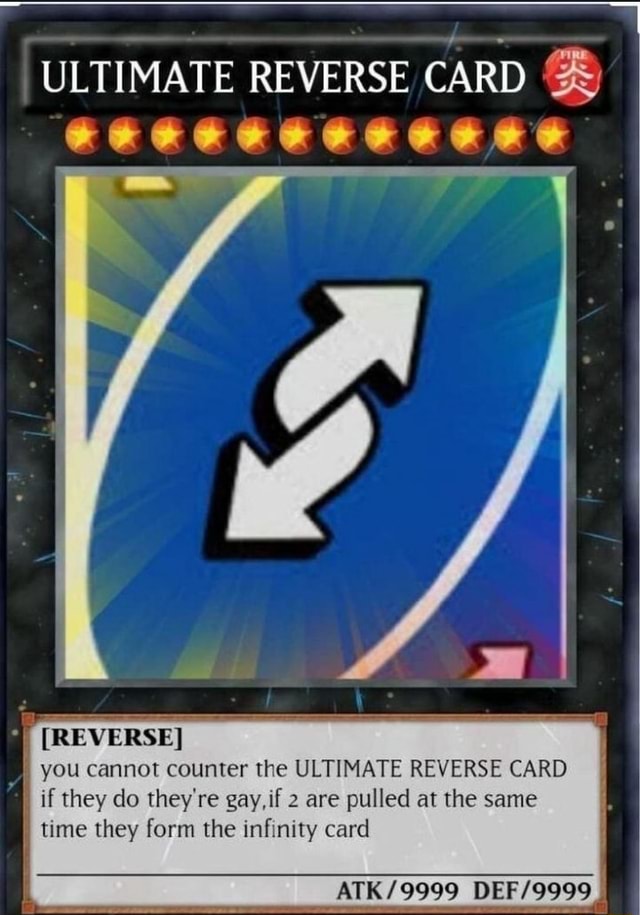 ULTIMATE REVERSE CARD ERE (AA B2AAA [REVERSE] you cannot counter the ...